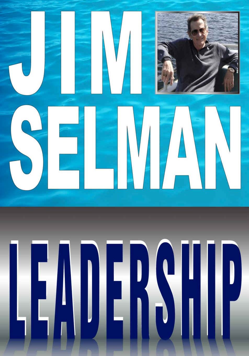 Leadership by Jim Selman